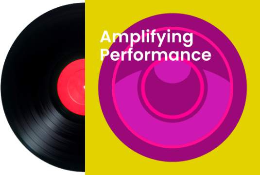 Amplifying Performance